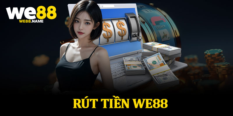 Rút Tiền We88